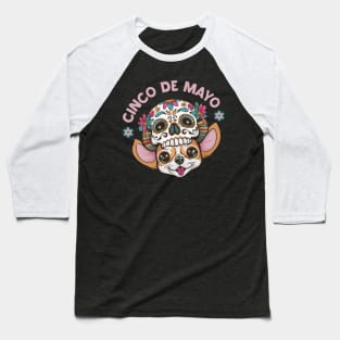 Cinco de mayo chuhuahua dog sugar skull Baseball T-Shirt